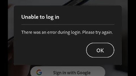 Unable to log in There was an error during login Please try again fix Adobe scan AI PDF Scanner OCR