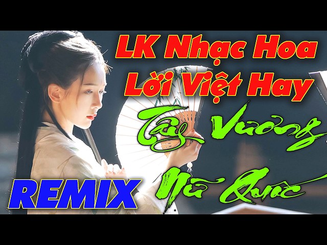 LK TÂY VƯƠNG NỮ QUỐC REMIX - NHỮNG BẢN NHẠC HOA LỜI VIỆT HAY NHẤT - LIÊN KHÚC 999 ĐÓA HỒNG | PHẠM TƯ class=