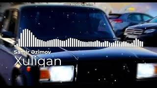 Samir Əzimov - Xuliqan _ 2026