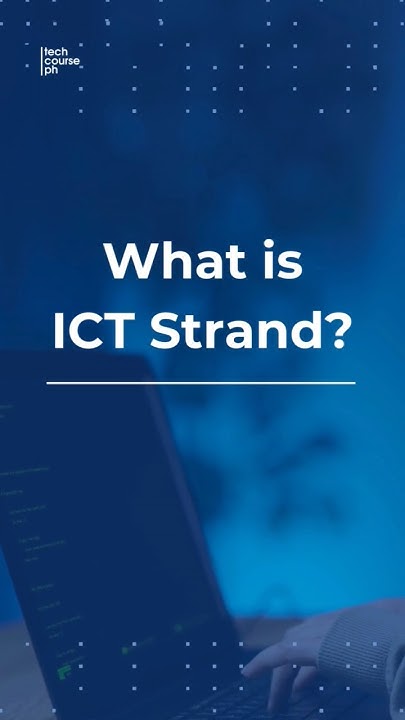 what-is-ict-strand-ict-ictstudent-seniorhighschool-itindustry