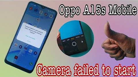 Oppo A15s Mobile Camera failed to start several times Problem 100% Solutions Full HD Video