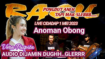 ANOMAN OBONG - VERA PUSPITA - KENDANG RAMPAK - RAGIL PONGDUT