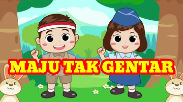 Lagu Maju Tak Gentar | Lagu Nasional Indonesia