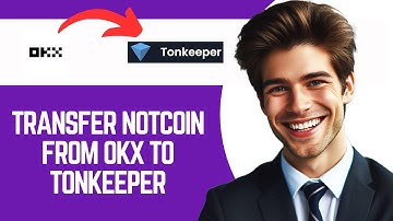How To Transfer Notcoin From OKX to Tonkeeper