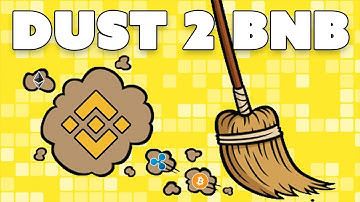 Binance Dust - How to Exchange Small Crypto Balances for BNB