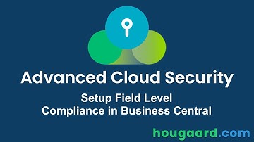 Setup Field Level Compliance in Business Central