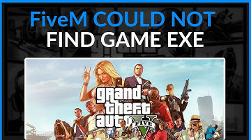 How To Fix FiveM Could Not Find Game Executable (GTA5.exe) - Full Guide 2025