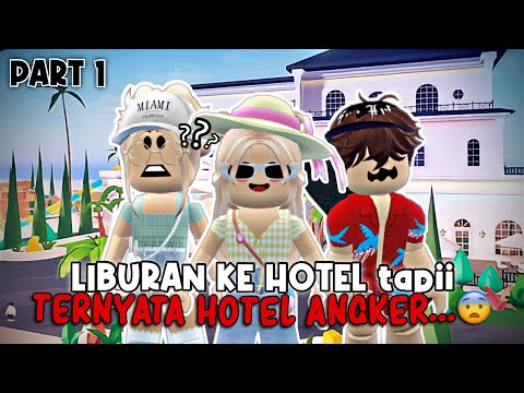 LIBURAN KE HOTEL BERSAMA ADIK!! 🏨✨ Ternyataa Hotel Angker.. ??😨 Part 1 | Roleplay Livetopia 🇮🇩 |