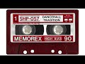 Miniature de la vidéo de la chanson Sh.mixtape.57 / Dancehall Tradition