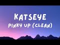 KATSEYE PINKY UP Clean Lyrics 