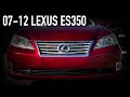 2007-2012 Lexus ES350 Review | What You Should Know Before Buying