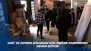 DAÜ'de Deprem Bölgeleri İçin Yardım Kampanyası Devam Ediyor