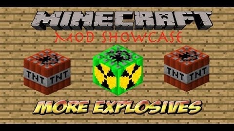 Minecraft MOD SHOWCASE: More Explosives Part One