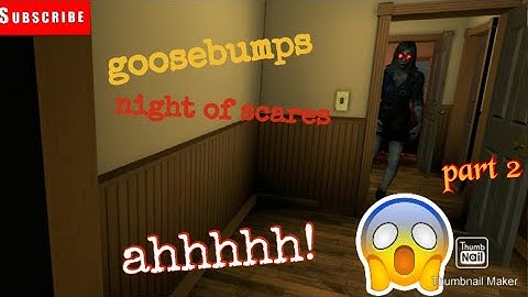 goosebumps night of scares gameplay - part 2 chapter 3 and chapter 4