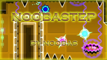 noobastep by noobas (Demon) | Geometry Dash