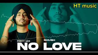 NO_LOVE___Shubh__PARTY_MIX_ #punjabisong #shubh