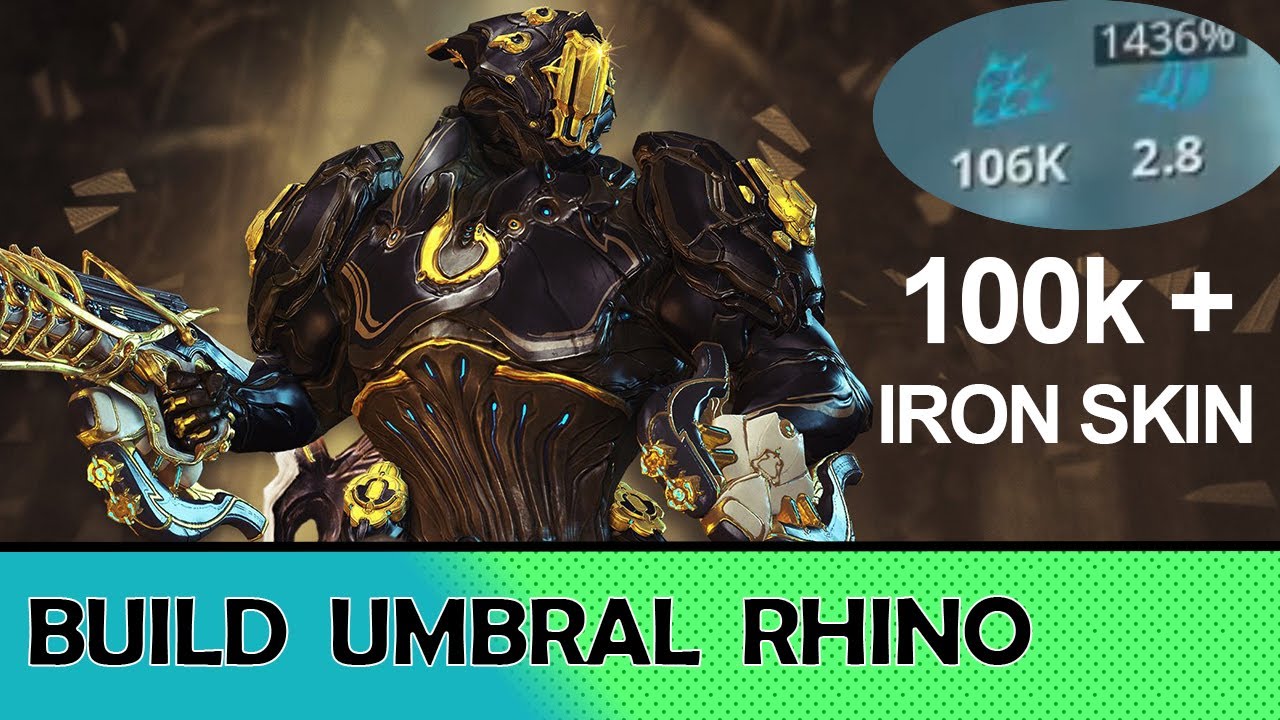[Warframe] Build Umbral RHINO Tank - Buff - Stomp [100K+ IRON SKIN ...