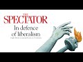Spectator Audio Reads | In defence of liberalism | Douglas Murray | Matthew Parris | Kate Andrews