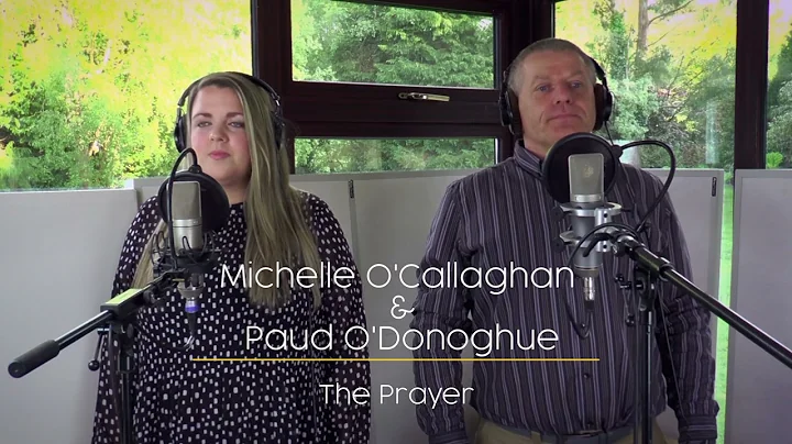 The Prayer - Michelle OCallaghan & Paud ODonoghue ...
