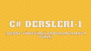 C# DERSLERİ-1 (Visual Studio Kurulum ve Temel Bilgiler)