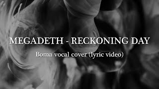 Megadeth - Reckoning Day (vocal cover)