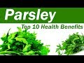 Top 10 Benefits of Parsley - Parsley Leaves: Benefits and Uses - Amazing Benefits Of Parsley