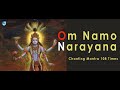 Om namo narayanaya chanting 108 times  ashtakshari mantra for peaceful meditation jothishi