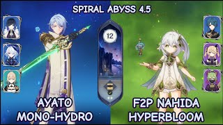 C1 Ayato Mono Hydro & C0 Nahida F2P Hyperbloom - Spiral Abyss 4.5 - Genshin Impact by Nga 47 views 1 month ago 7 minutes, 30 seconds