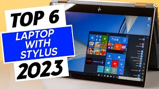 Top 6 Best Laptop with Stylus in 2023