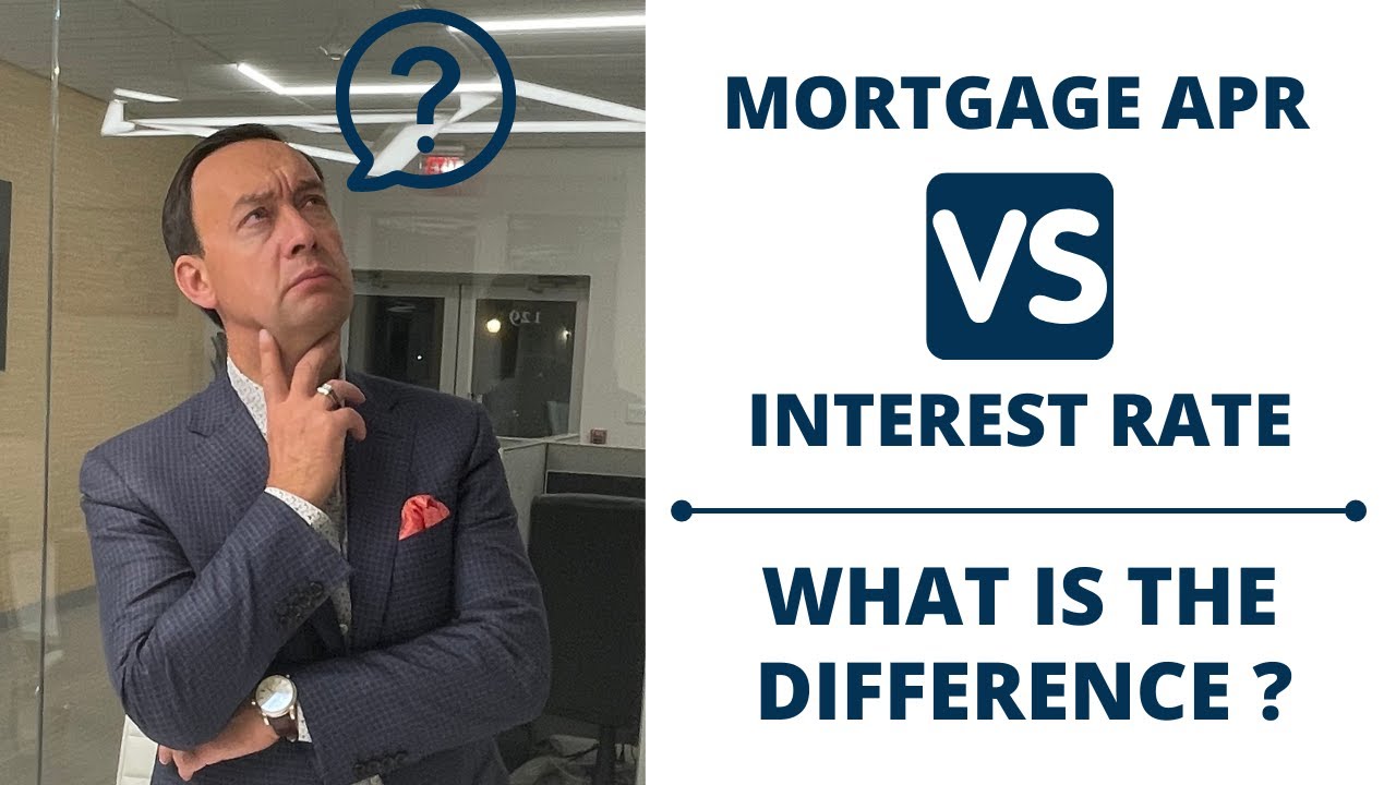 Mortgage APR vs Interest Rate What is the difference ? YouTube