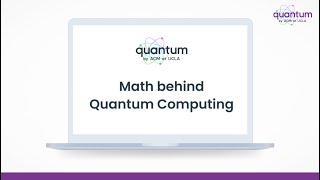 ACM Quantum | Beginner Track | Workshop 2 : Math behind Quantum Computing
