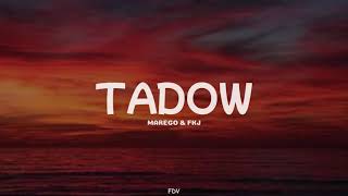 Marego & FKJ - Tadow (Lyrics)