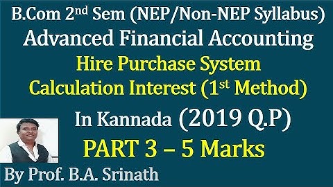 AFA - 2nd B.COM (NEP Syllabus) - Hire Purchase System - 2019 Question Paper 5 Marks By Srinath Sir