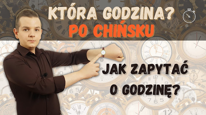 Godzina w języku chińskim. Jak podać i zapytać się o godzinę?  | Akademia chińskiego |  (2021)