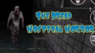 The Dread Hospital Horror Full Gameplay screenshot 3