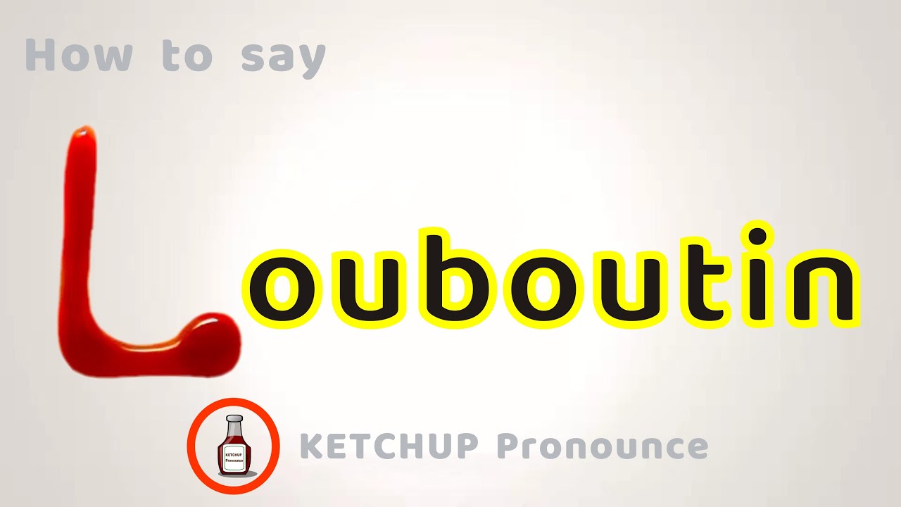 How to pronounce Louboutin？Do love Louboutin?The nickname is 萝卜丁【Step by Step - YouTube