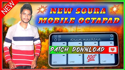 New soura Mobile Octapad // Soura Mobile Patch Download 2023 // soura Octapad Patch