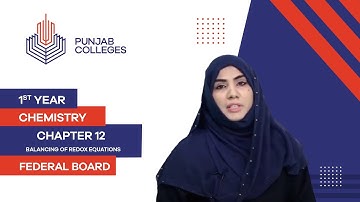 PGC Lectures-Inter Part 1-Fedreal Board-Chemistry-Chapter 12-Balancing of Redox Equations