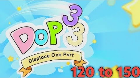 Dop 3 Displace One Part Level 121 to 150 Walkthrough Solution (iOS, Android)