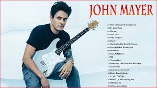 John Mayer Full Album 2022 - John Mayer Greatest Hits