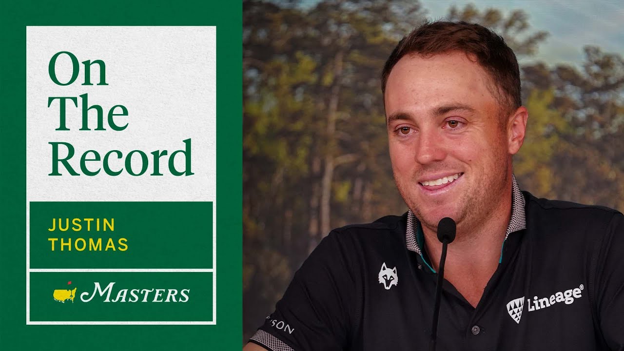 Justin Thomas Feels Fortunate to Receive Advice From Tiger Woods | The Masters