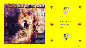 Steeleye Span - Go From My Window