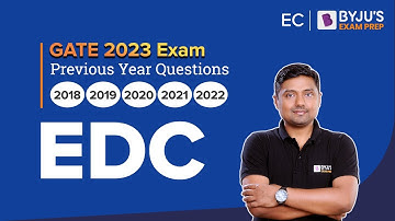 GATE 2023 ECE Preparation | Electronics Device and Circuits (EDC) Previous Year Questions | BYJU
