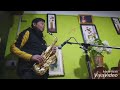 Paramprabhule jutounu huncha adrian dewan saxophone cover by mr ruben rai