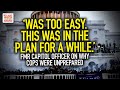 “Was Too Easy … This Was In The Plan For A While”: Fmr Capitol Officer On Why Cops Were Unprepared