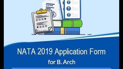NATA 2019: Registration, Application Form, Exam Date, Syllabus