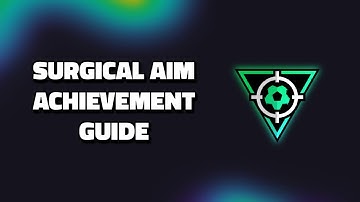 FC 26 Surgical Aim Achievement/Trophy Guide