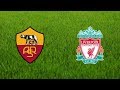 مشاهدة مباراة روما وليفربول بث مباشر 2-5-2018 دوري أبطال أوروبا  Live Liv vs Roma