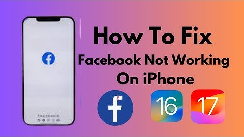 How To Fix Facebook Not Working On iPhone After Update iOS 2023