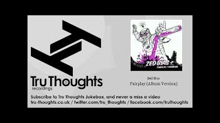 Zed Bias - Fairplay - Album Version - feat. Jenna G